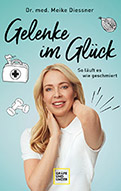 Gelenke im Glück von Dr. Meike Diessner