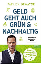 "Geld geht auch grün & nachhaltig" von Patrick Dewayne